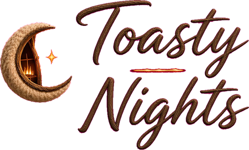 Toasty Nights